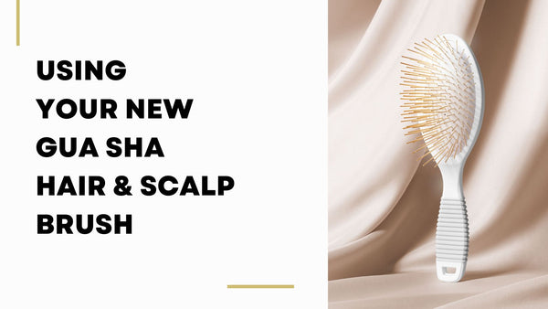 Using Your New Gua Sha Brush