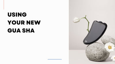 Using Your New Gua Sha